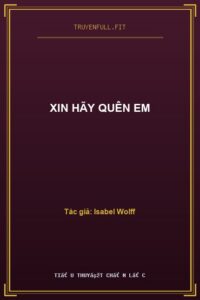 Xin Hãy Quên Em