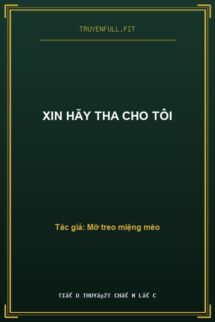 Xin Hãy Tha Cho Tôi