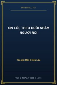 Xin Lỗi, Theo Đuôi Nhầm Người Rồi