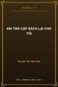 Xin Trả Cặp Sách Lại Cho Tôi