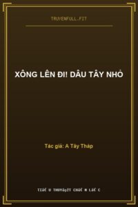 Xông Lên Đi! Dâu Tây Nhỏ