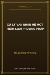 Xử Lý Vạn Nhân Mê Một Trăm Loại Phương Pháp