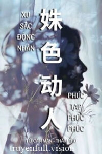 Xu Sắc Động Nhân – Phúc Tạp Phúc Phúc