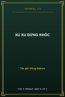 Xu Xu Đừng Khóc