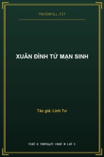 Xuân Đình Tử Mạn Sinh