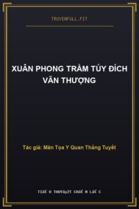 Xuân Phong Trầm Túy Đích Vãn Thượng