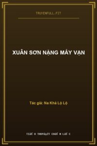 Xuân Sơn Nặng Mấy Vạn