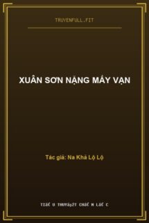 Xuân Sơn Nặng Mấy Vạn