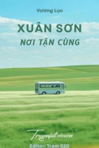 Xuân Sơn Nơi Tận Cùng – Vương Lục