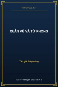 Xuân Vũ Và Từ Phong