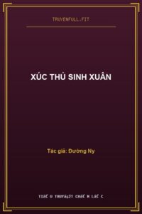 Xúc Thủ Sinh Xuân