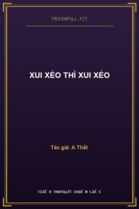 Xui Xẻo Thì Xui Xẻo