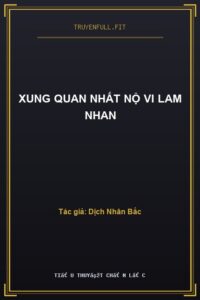 Xung Quan Nhất Nộ Vi Lam Nhan