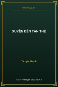 Xuyên Đến Tận Thế