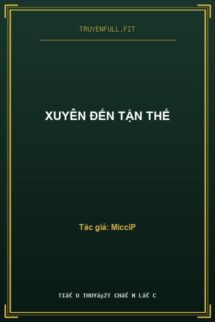 Xuyên Đến Tận Thế