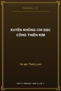 Xuyên Không Chi Đặc Công Thiên Kim