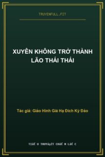 Xuyên Không Trở Thành Lão Thái Thái