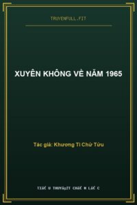 Xuyên Không Về Năm 1965