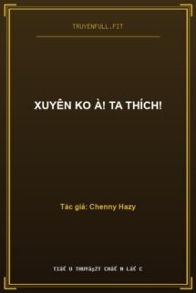 Xuyên Ko À! Ta Thích!