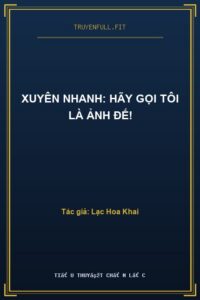 Xuyên Nhanh: Hãy Gọi Tôi Là Ảnh Đế!