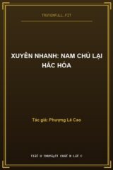 Xuyên Nhanh: Nam Chủ Lại Hắc Hóa
