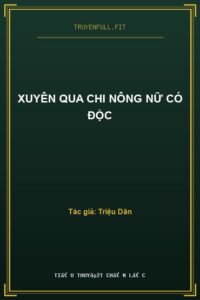 Xuyên Qua Chi Nông Nữ Có Độc