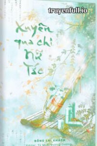 Xuyên Qua Chi Nữ Tắc – Bồng Lai Khách