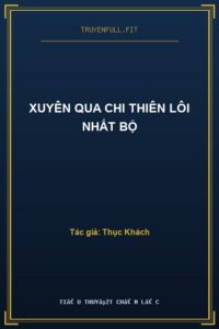 Xuyên Qua Chi Thiên Lôi Nhất Bộ