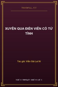 Xuyên Qua Điền Viên Cố Tử Tình