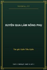Xuyên Qua Làm Nông Phụ