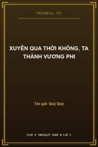 Xuyên Qua Thời Không, Ta Thành Vương Phi