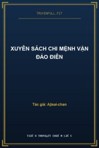 Xuyên Sách Chi Mệnh Vận Đảo Điên