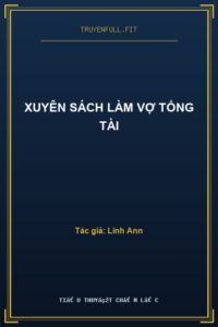 Xuyên Sách Làm Vợ Tổng Tài