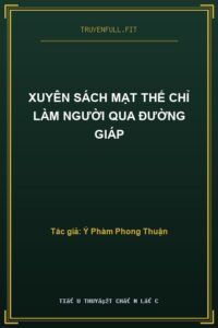 Xuyên Sách Mạt Thế Chỉ Làm Người Qua Đường Giáp