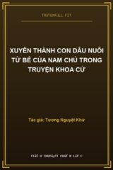 Xuyên Thành Con Dâu Nuôi Từ Bé Của Nam Chủ Trong Truyện Khoa Cử