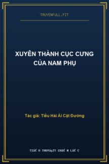 Xuyên Thành Cục Cưng Của Nam Phụ