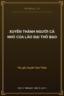 Xuyên Thành Người Cá Nhỏ Của Lão Đại Thô Bạo
