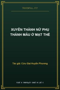 Xuyên Thành Nữ Phụ Thánh Mẫu Ở Mạt Thế