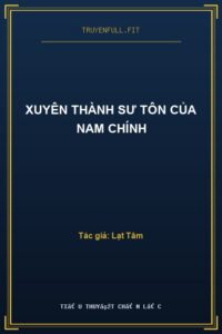 Xuyên Thành Sư Tôn Của Nam Chính