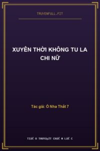 Xuyên Thời Không Tu La Chi Nữ