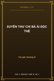 Xuyên Thư Chi Bá Ái Độc Thê