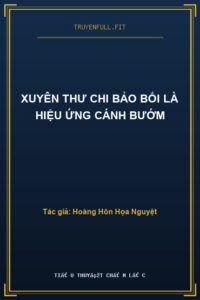 Xuyên Thư Chi Bảo Bối Là Hiệu Ứng Cánh Bướm