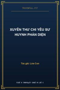 Xuyên Thư Chi Yêu Sư Huynh Phản Diện