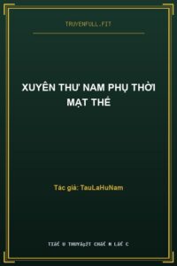 Xuyên Thư Nam Phụ Thời Mạt Thế