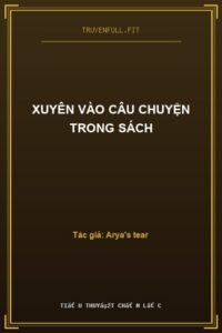Xuyên Vào Câu Chuyện Trong Sách