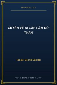 Xuyên Về Ai Cập Làm Nữ Thần
