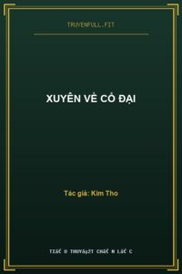 Xuyên Về Cổ Đại