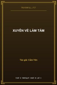 Xuyên Về Làm Tấm
