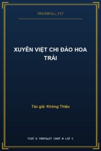 Xuyên Việt Chi Đào Hoa Trái