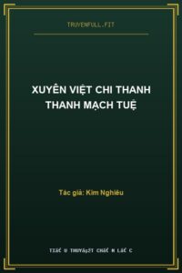 Xuyên Việt Chi Thanh Thanh Mạch Tuệ
